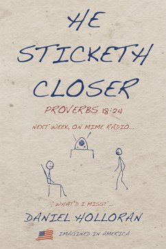 He Sticketh Closer (eBook, ePUB) - Holloran, Daniel