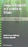 Estados de excepción en la excepción del Estado : Ceuta y Melilla