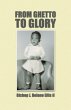 From Ghetto to Glory (eBook, ePUB) - Bild 1