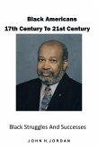 Black Americans 17Th Century to 21St Century (eBook, ePUB)