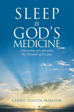 Sleep Is God's Medicine (eBook, ePUB) - Hunter-Marston, Cheryl