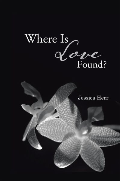 Where Is Love Found? (eBook, ePUB)