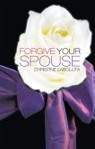 Forgive Your Spouse (eBook, ePUB)