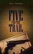 Five for the Trail (eBook, ePUB) - Bild 1