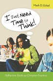 I Just Need Time to Think! (eBook, ePUB)