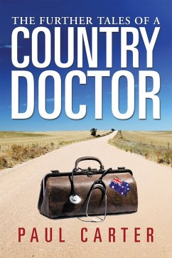 The Further Tales of a Country Doctor (eBook, ePUB) - Carter, Paul
