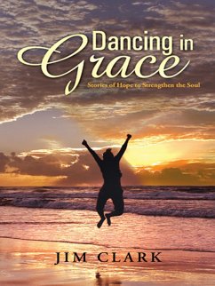 Dancing in Grace (eBook, ePUB) - Clark, Jim
