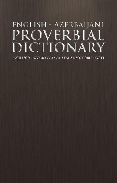 English - Azerbaijani Proverbial Dictionary (eBook, ePUB)