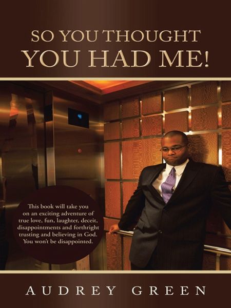 So You Thought You Had Me! (eBook, ePUB) So You Thought You Had Me! (eBook, ePUB)