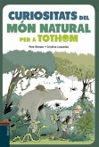 Curiositats del món natural per a tothom Curiositats del món natural per a tothom