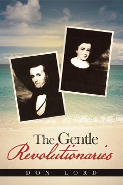 The Gentle Revolutionaries (eBook, ePUB) - Lord, Don