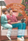 If He Had Not Come (eBook, ePUB) If He Had Not Come (eBook, ePUB)