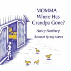 Momma - Where Has Grandpa Gone? (eBook, ePUB)