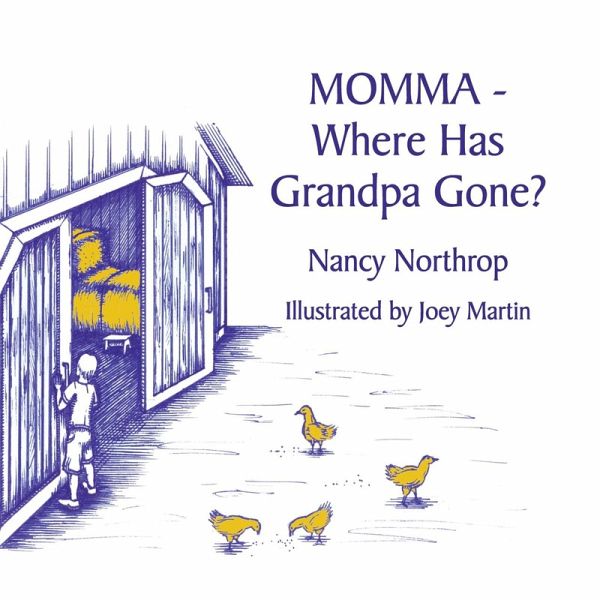 Momma - Where Has Grandpa Gone? (eBook, ePUB) Momma - Where Has Grandpa Gone? (eBook, ePUB)