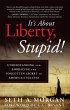It'S About Liberty, Stupid! (eBook,... - Bild 1