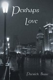 Perhaps Love (eBook, ePUB)