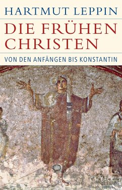 Die frühen Christen - Leppin, Hartmut