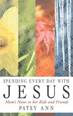 Spending Every Day with Jesus (eBook, ePUB) - Ann, Patsy