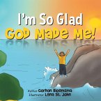 I'M so Glad God Made Me! (eBook, ePUB)