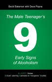 Male Teenager's 9 Early Signs of Alcoholism (eBook, ePUB)