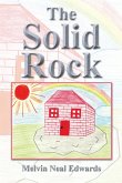 The Solid Rock (eBook, ePUB) The Solid Rock (eBook, ePUB)