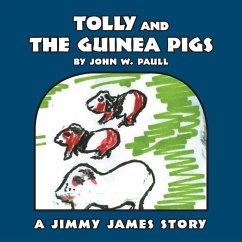 Tolly and the Guinea Pigs (eBook, ePUB) - Paull, John W.
