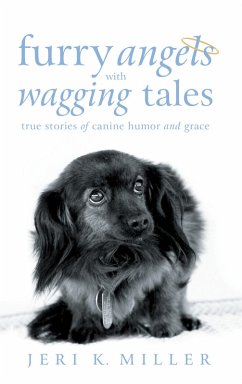 Furry Angels with Wagging Tales (eBook, ePUB) - Miller, Jeri K.