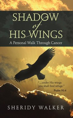 Shadow of His Wings (eBook, ePUB) - Walker, Sheridy