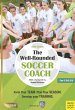The Well-Rounded Soccer Coach, 2nd Ed - Bild 1