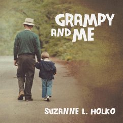 Grampy and Me (eBook, ePUB) - Holko, Suzanne L.