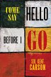 Come Say Hello Before I Go (eBook, ePUB) - Bild 1