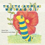 Little Caterpillar Who Dreams to Fly (eBook, ePUB)