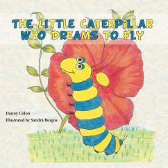 Cover Little Caterpillar Who Dreams to Fly (eBook, ePUB)