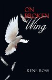 On Broken Wing (eBook, ePUB) On Broken Wing (eBook, ePUB)