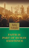 Faith Is Part of Human Existence (eBook, ePUB)