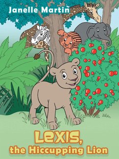 Cover Lexis, the Hiccupping Lion (eBook, ePUB)