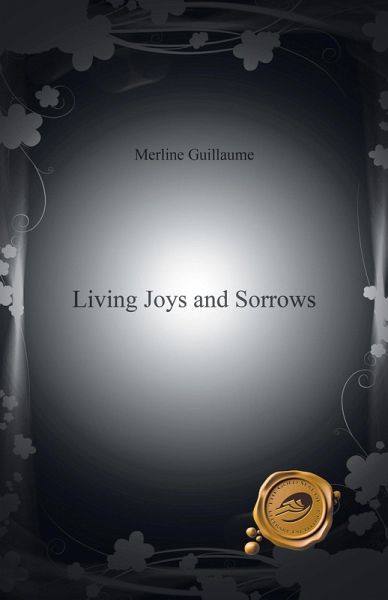 Living Joys and Sorrows (eBook, ePUB) Living Joys and Sorrows (eBook, ePUB)