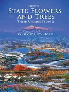 Official State Flowers and Trees (eBook, ePUB) - Nord, Glynda Joy