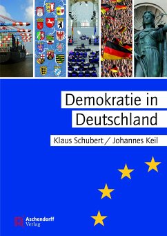 Demokratie in Deutschland - Schubert, Klaus;Keil, Johannes