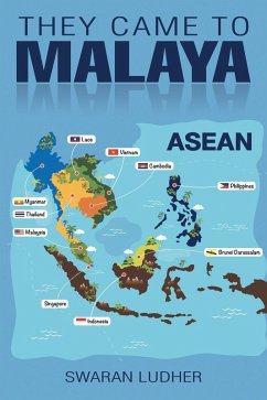 They Came to Malaya (eBook, ePUB) - Ludher, Swaran
