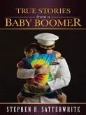 True Stories from a Baby Boomer (eBook, ePUB)
