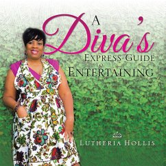 Cover A Diva's Express Guide to Entertaining (eBook, ePUB)