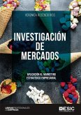 Investigación de mercados : aplicación al marketing estratégico empresarial