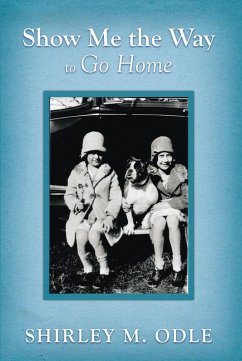 Cover Show Me the Way to Go Home (eBook, ePUB)