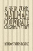 A New York Mailman Corporate Conspiracy Story (eBook, ePUB)
