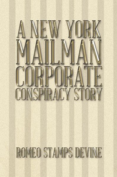 A New York Mailman Corporate Conspiracy Story (eBook, ePUB)