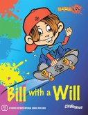 Bill with a Will (eBook, ePUB)