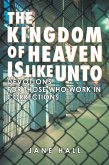 Kingdom of Heaven Is Like Unto (eBook, ePUB) Kingdom of Heaven Is Like Unto (eBook, ePUB)