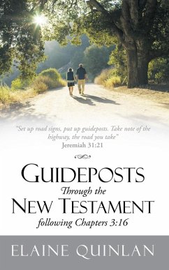 Guideposts Through the New Testament Following Chapters 3:16 (eBook, ePUB) - Quinlan, Elaine