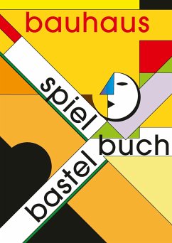 Bauhaus Spiel- und Bastelbuch - Meurer, Alfred